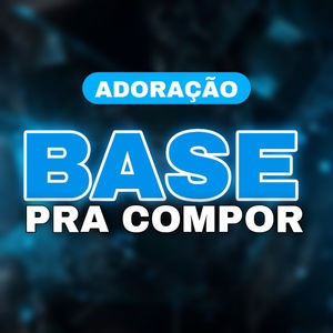 ADORAÇÃO BASE PRA COMPOR