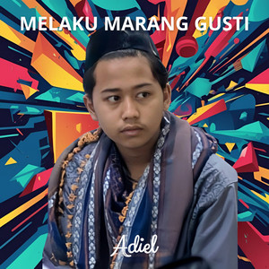 Melaku Marang Gusti