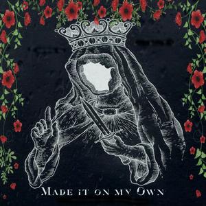 Made It On My Own (Explicit)