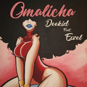Omalicha(feat. Exzel)