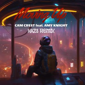 Moving Up (feat. Amy Knight) (Haz3 Remix|Haz3 Remix Techno|Explicit)