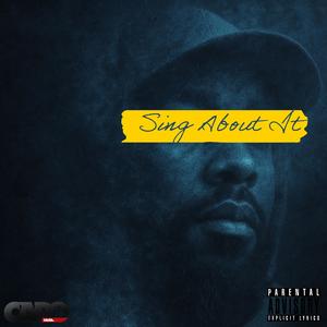 Sing About It (Explicit)