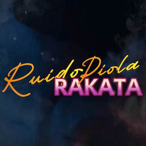RAKATA (Ruido Piola) (Explicit)