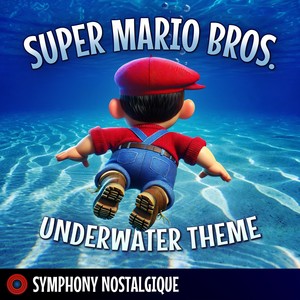 Underwater Theme (from Super Mario Bros.) (For Orchestra)