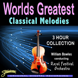 World's Greatest Classical Melodies