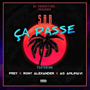 Ça passe (feat. SAB, Frey & Rony Alexander)