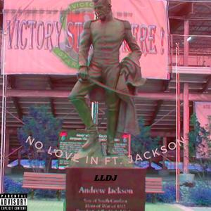 No Love in (feat. Jackson) [Explicit]