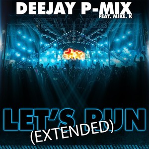Let's Run [feat. Mike. K] (Extended Version)