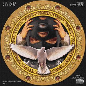 Tunnel Vision (feat. Estee Nack) (Explicit)