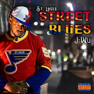 St. Louis Street Blues (Explicit)