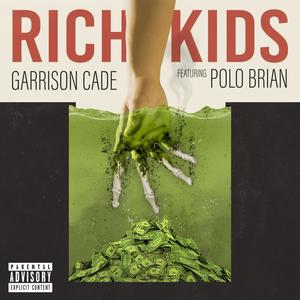 RICH KIDS (feat. Polo Brian) [Explicit]