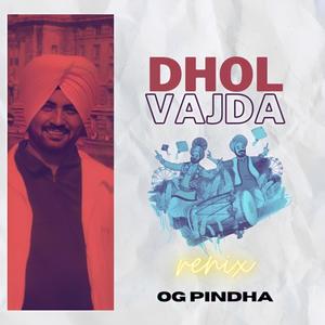 Dhol Vajda (feat. Kaka Bhaniawala)