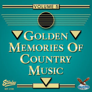 Golden Memories Of Country Music Vol. 5