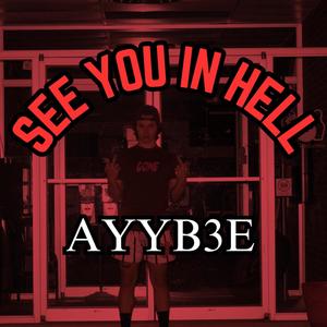 SEE YOU IN HELL (Explicit)