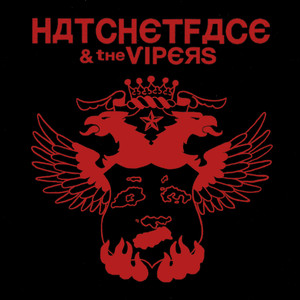 Hatchetface & the Vipers