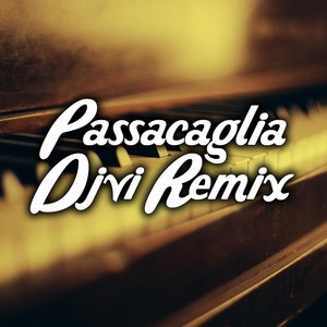 Passacaglia (Edm Mix)