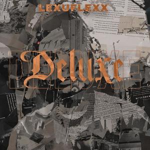 Lexuflexx - Deluxe (El Mas Hp) (Explicit)