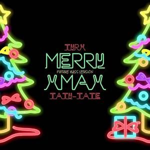 Merry Xmax (FUTURE BASS VERSION)