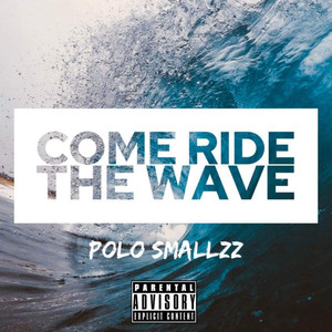 Come Ride the Wave (Explicit)