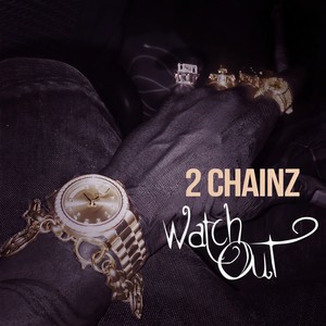 Watch Out (Explicit)封面