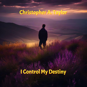 I Control My Destiny (Explicit)