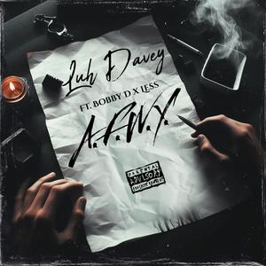 A.F.W.Y. (feat. Bobby D & Less) [Explicit]