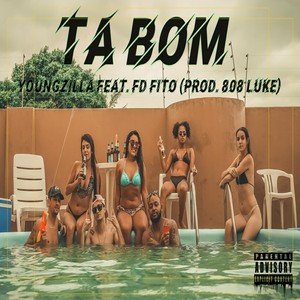 Ta Bom (Explicit)