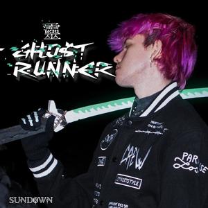 GHOST RUNNER (Explicit)