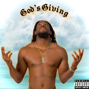 God's Giving (Explicit)