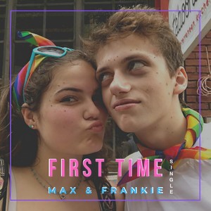 Max - First Time (Explicit)