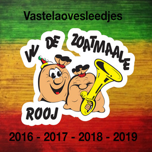 Zoatmaale 2016 - 2017 - 2018 - 2019 Vastelaovesleedjes