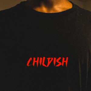 Childish (Explicit)