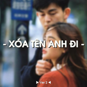 Xóa Tên Anh Đi Ver 2 (Lofi)