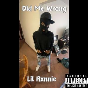 Did Me Wrong (Explicit)