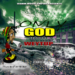 Only God (Explicit)