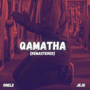Qamatha (feat. uJeje Yibhoza) (Remaster)