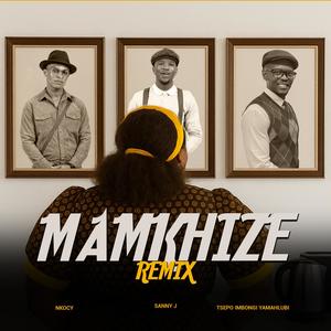 Mamkhize (Sanny J & Nkocy Remix)