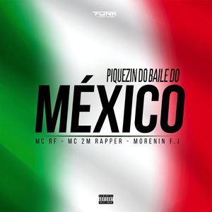 Piquezin do Baile do México (Explicit)