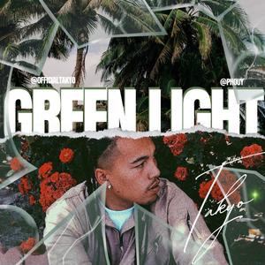 GREEN LIGHT (Explicit)