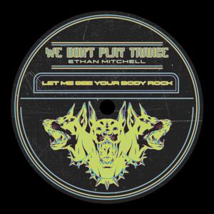 LET ME SEE YOUR BODY ROCK