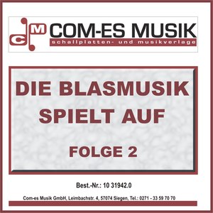 Die Blasmusik spielt auf, Folge 2