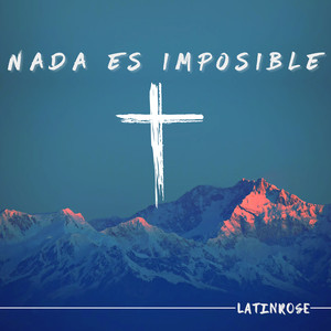 Nada Es Imposible