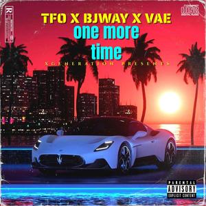 one more time (feat. bj way & vae) (Explicit)