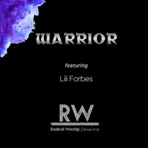 Warrior(feat. Lili Forbes)