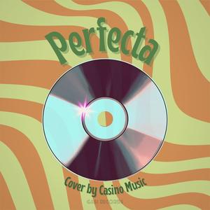 Perfecta (Explicit)