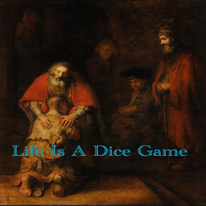 Life Is a Dice Game (Explicit)