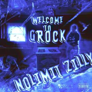 Welcome To Grock (Explicit)