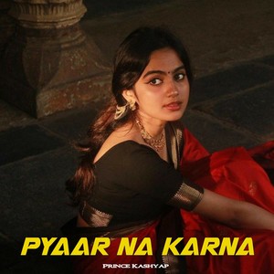 Pyaar Na Karna (Recreate)