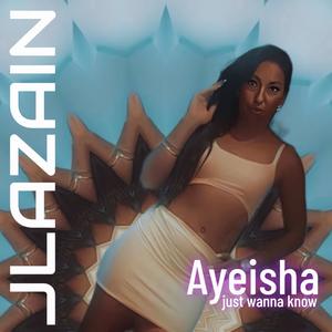 Just wanna know (feat. AYEISHA) (UKG MIX)