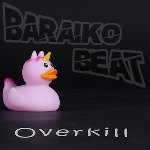 Overkill